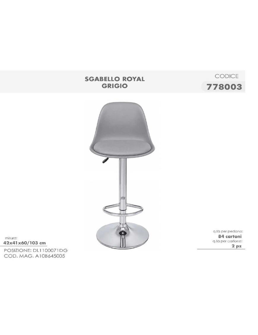 SGABELLO ROYAL 2pz  42x41x60cm GRIGIO