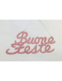 BUONE FESTE GLITTER ROSA 21cm